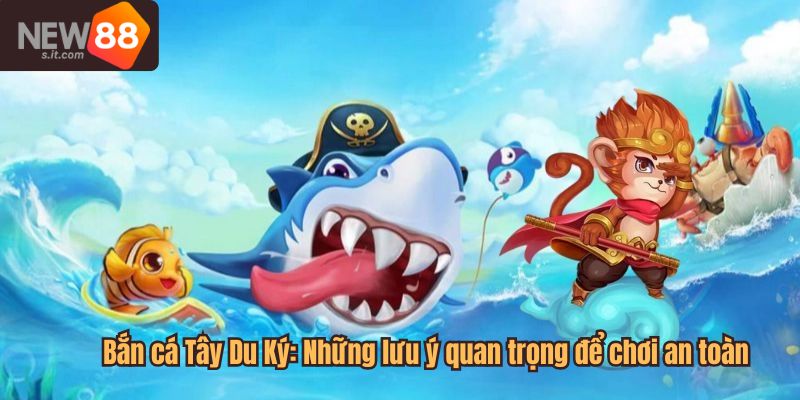 bắn cá tây du ký