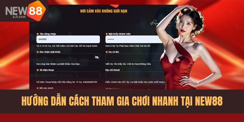 Các bước để tham gia chơi nhanh tại New88