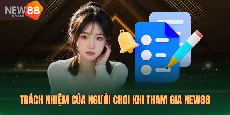 Trách nhiệm của người chơi khi tham gia cá cược New88