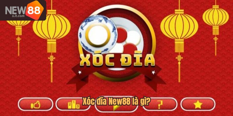 Xóc đĩa New88 là trò chơi dựa trên nguyên tắc đơn giản nhưng đầy tính may rủi